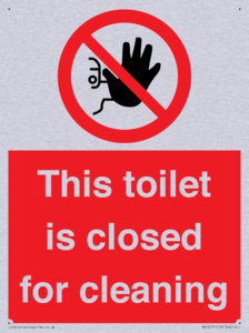 This toilet is closed for cleaning